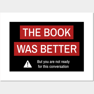 The Book Was Better Book Lover Bookworm Book Nerd Books Posters and Art